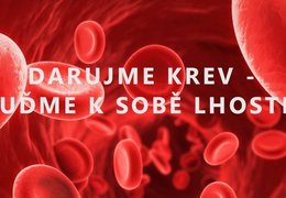 Darujme krev, nebuďme k sobě lhostejní